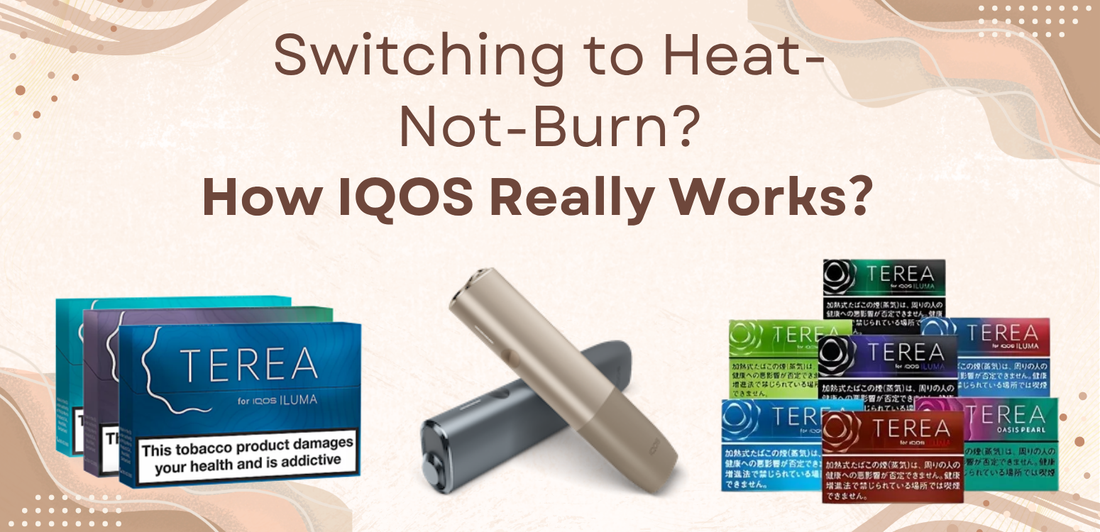 Switching to Heat-Not-Burn? How IQOS Really Works